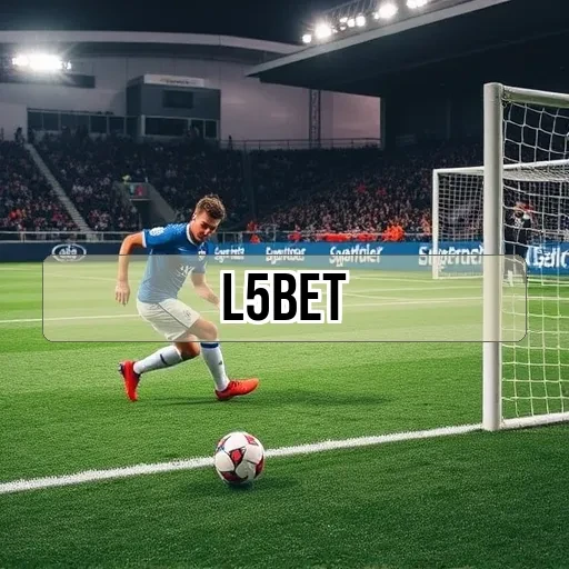 l5bet: Descubra o Melhor em Apostas Esportivas Aqui!